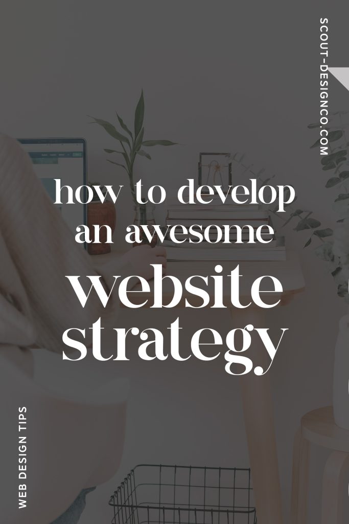 How to Develop an Awesome Website Strategy